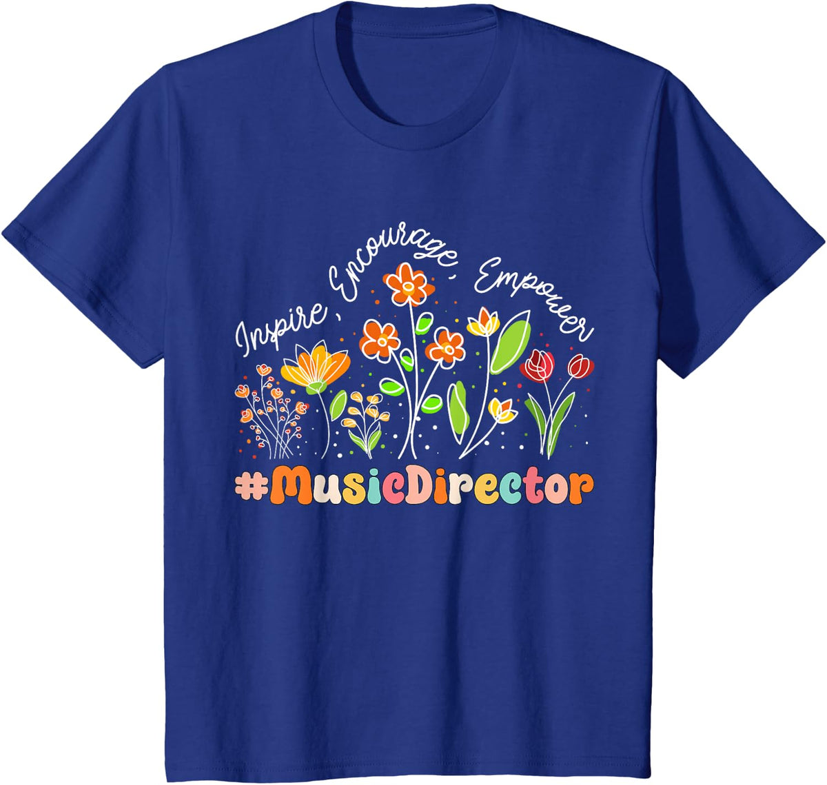 Music Director Appreciation Week Teacher Back to School T-Shirt - Royal Blue