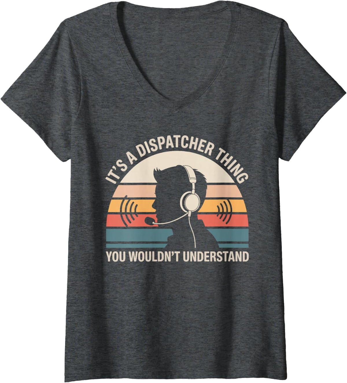 Women's It's A Dispatcher Thing You Wouldn't Understand Dispatch V-Neck T-Shirt - Dark Heather Grey
