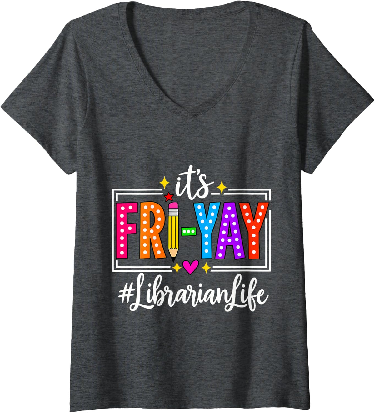 Women's Fri Yay Librarian Life Reading Book Media Center Friday V-Neck T-Shirt - Dark Heather Grey