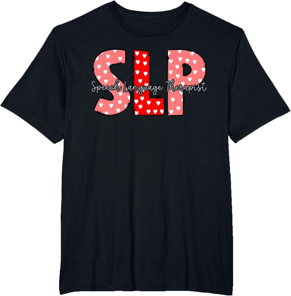 SLP - Speech Therapy Speech Language Pathologist T-Shirt - Black