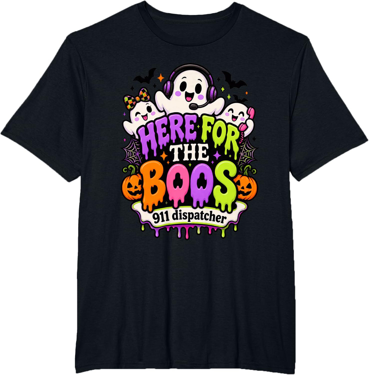 Here for the Boos 911 Dispatcher Halloween Emergency Operat T-Shirt - Black
