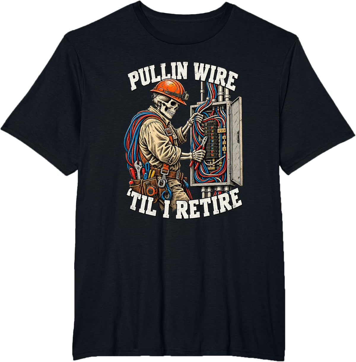 Pullin Wire Til I Retire Electrician Journeyman Apprentice T-Shirt - Black