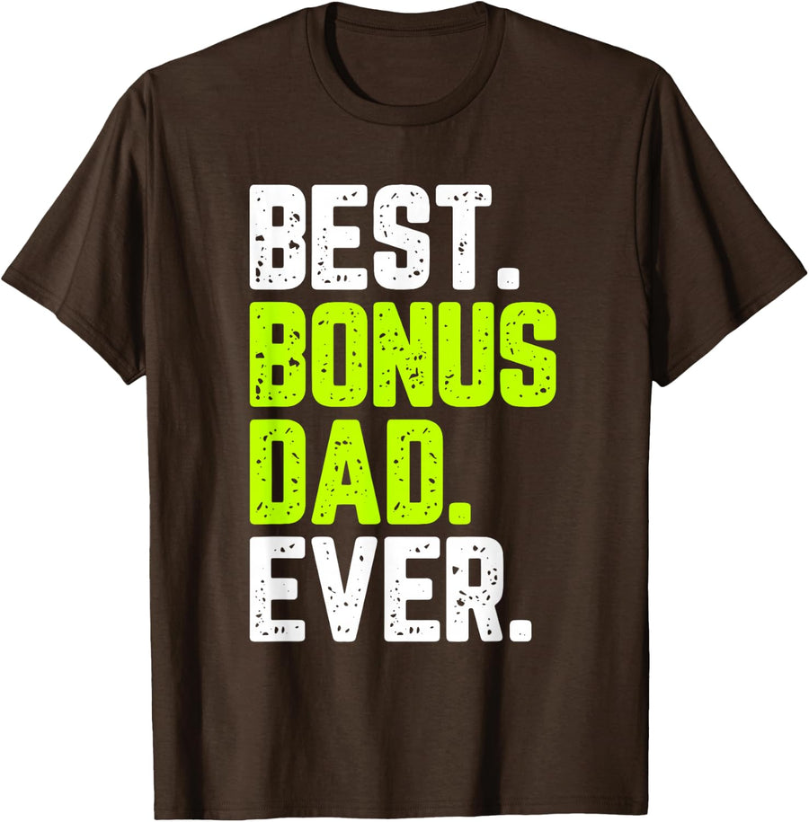 Family Cool Funny Best Bonus Dad Ever T-Shirt - Brown