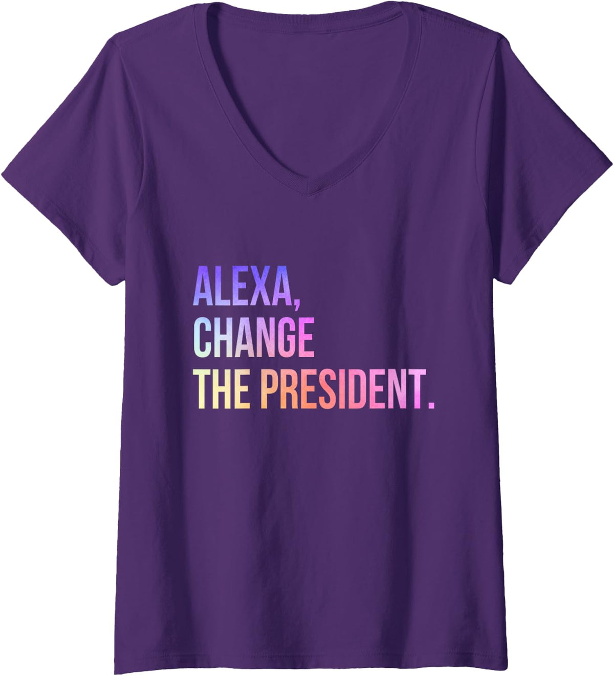 Womens Alexa Change the President Funny V-Neck T-Shirt - Purple