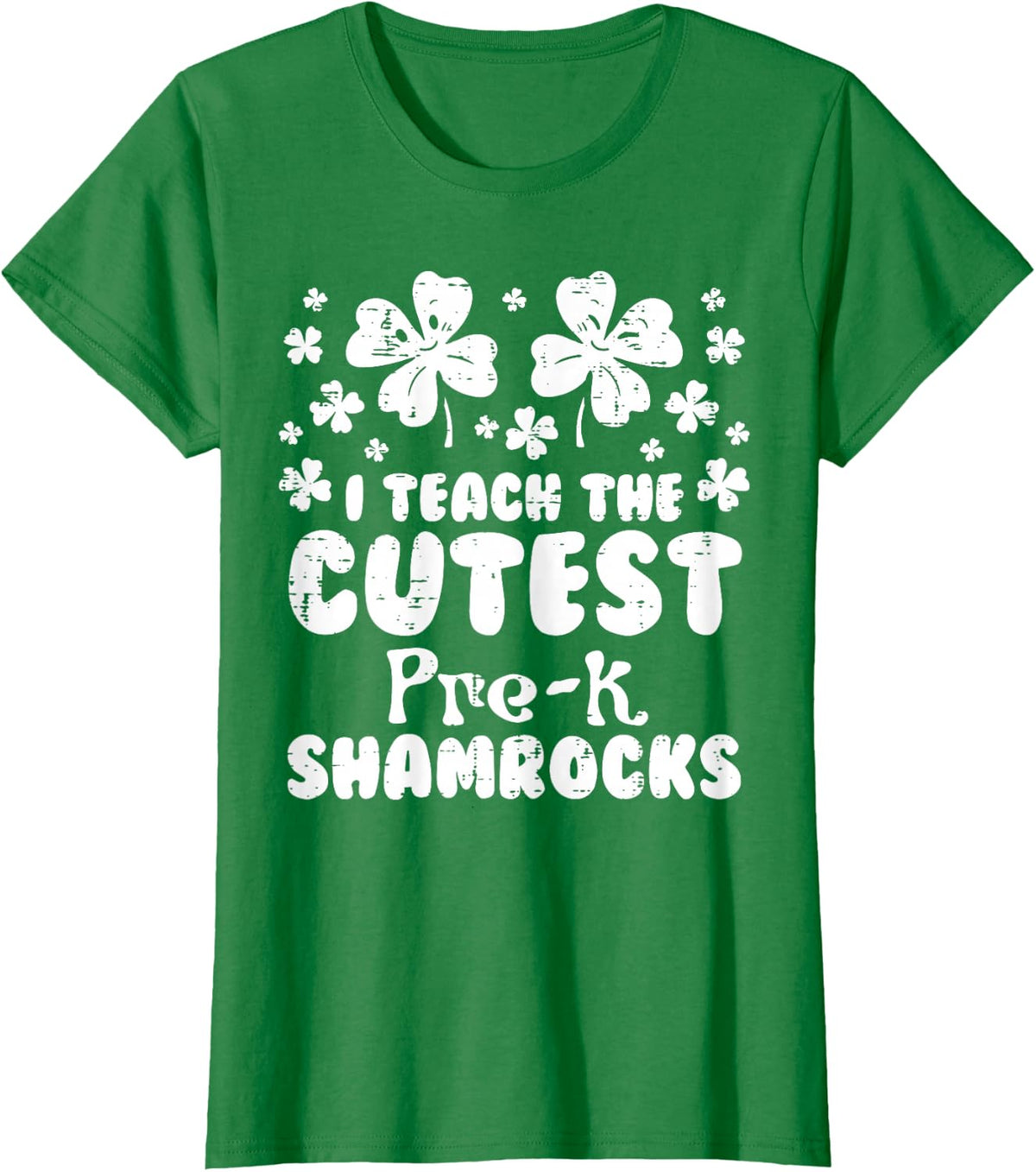 Teach Cutest Pre-K Shamrocks St Patricks Day Teacher Gift T-Shirt - Kelly Green