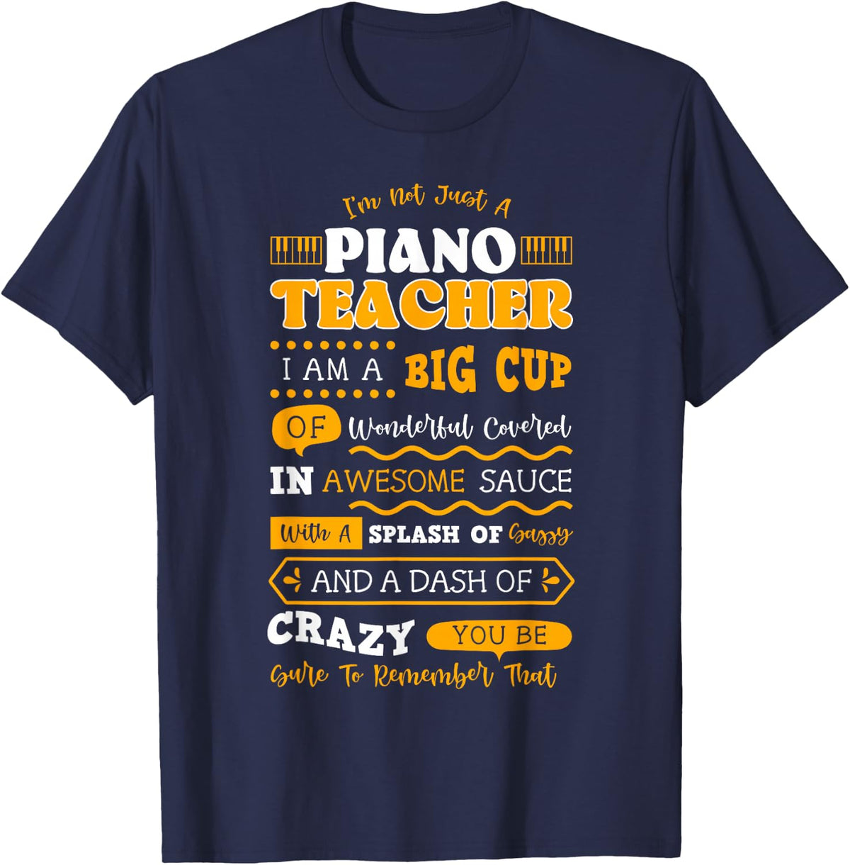 Professional Pianists Piano Teacher Instructors T-Shirt - Navy Blue