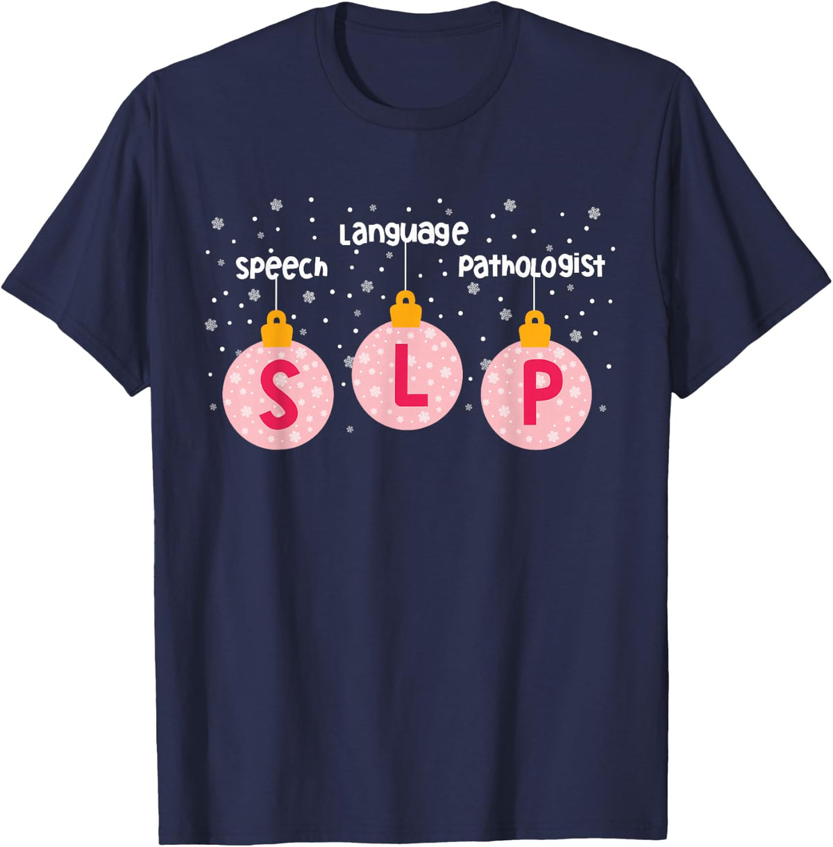 Speech Language Pathologist Christmas SLP Holiday Women Men T-Shirt - Navy Blue