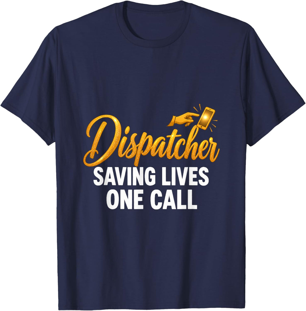 Dispatcher Saving Lives One Call T-Shirt - Navy Blue