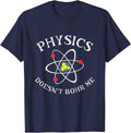 Funny Physics Joke Science Pun Quantum Physics Bohr Model T-Shirt - Navy Blue