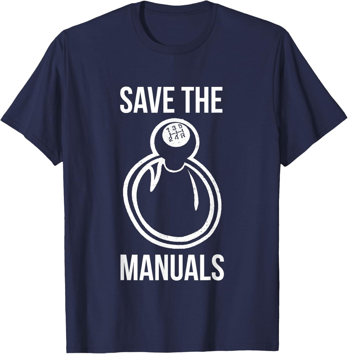 Car Lover Save The Manuals Stick Shift Manual Transmission T-Shirt - Navy Blue