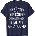 Italian Greyhound T-Shirt Gift - Sip Coffee & Pet My Dog! T-Shirt - Navy Blue