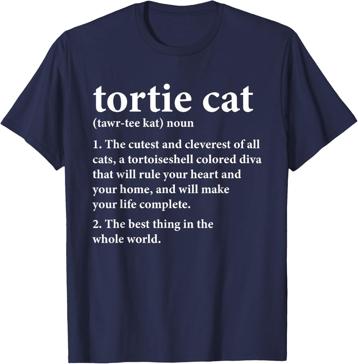 Tortie Cat Definition Tortoiseshell Cat Owner T-Shirt - Navy Blue