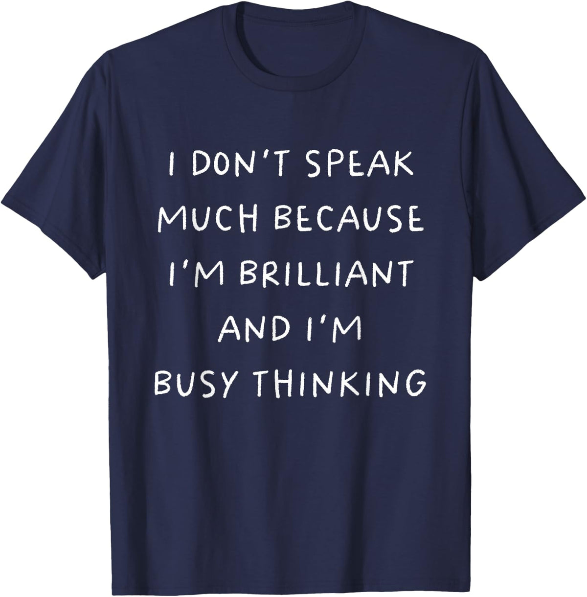 I Don't Speak Much Autistic Autism Awareness T-Shirt - Navy Blue