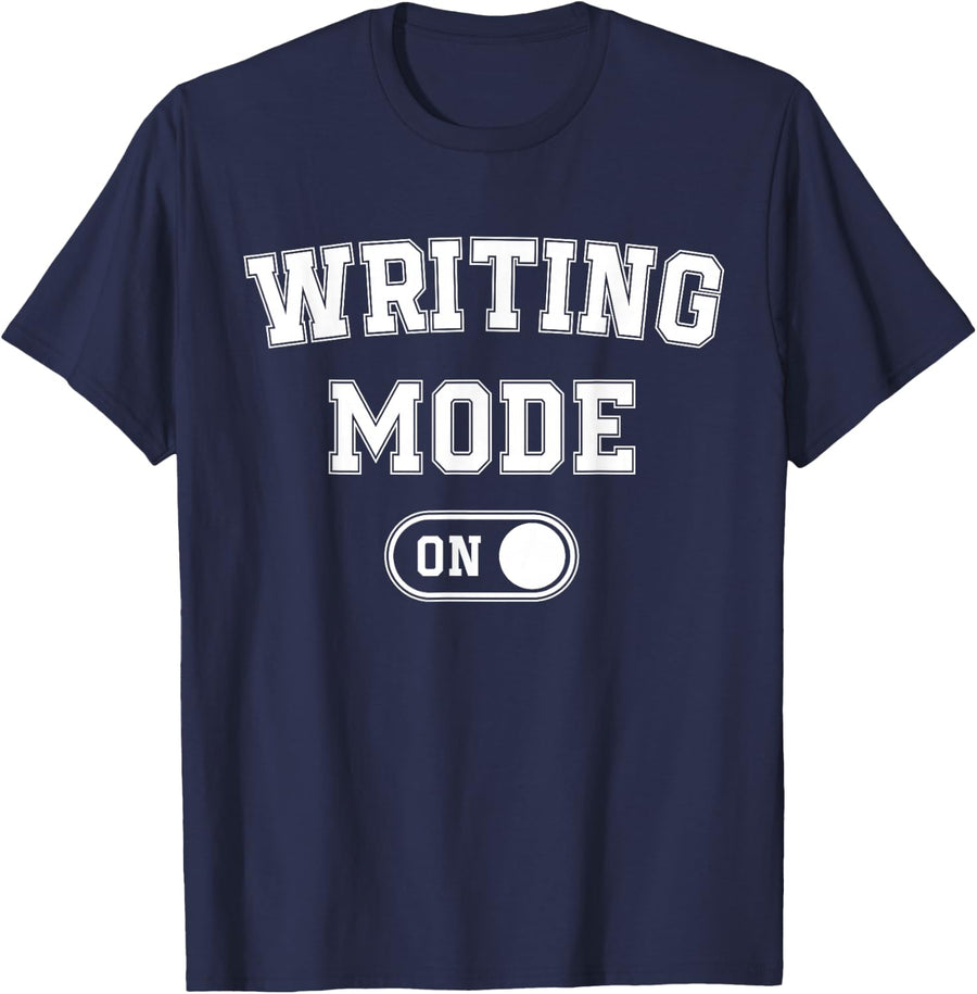 Writing Mode On Funny Writer Gift Author Blogger Journalist T-Shirt - Navy Blue