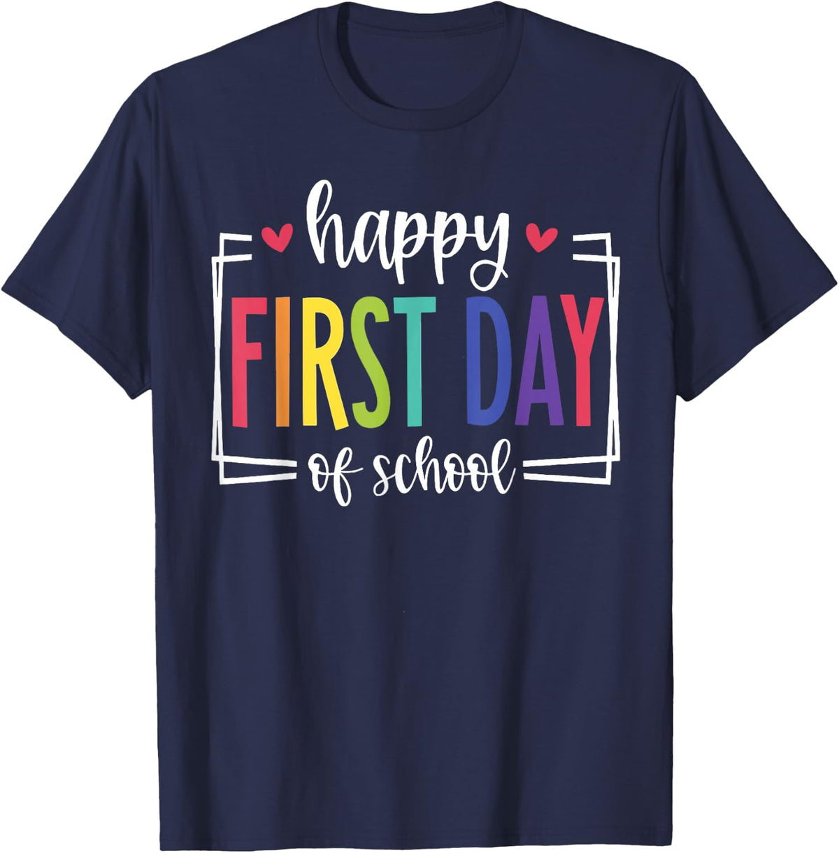 Happy First Day of School T-Shirt - Navy Blue