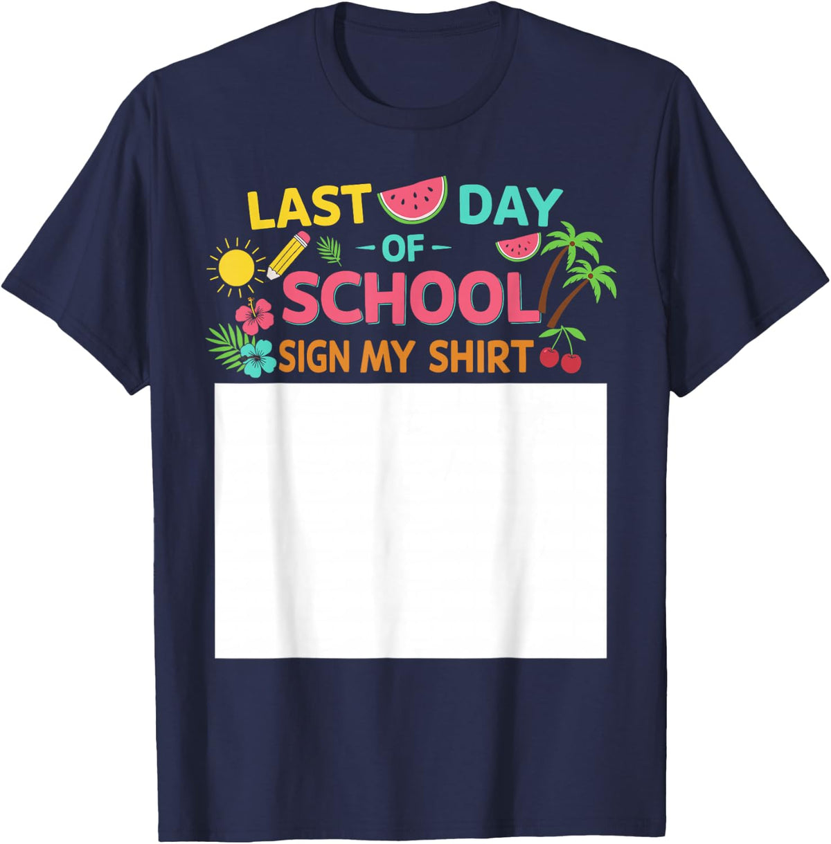 Boys Last Day Of School Sign My Shirt Funny Student Kids T-Shirt - Navy Blue