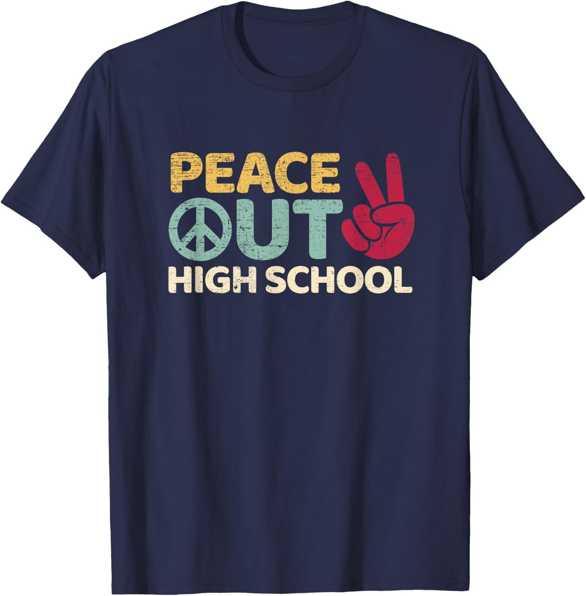 Peace Out High School Graduation Last Day Of School T-Shirt - Navy Blue