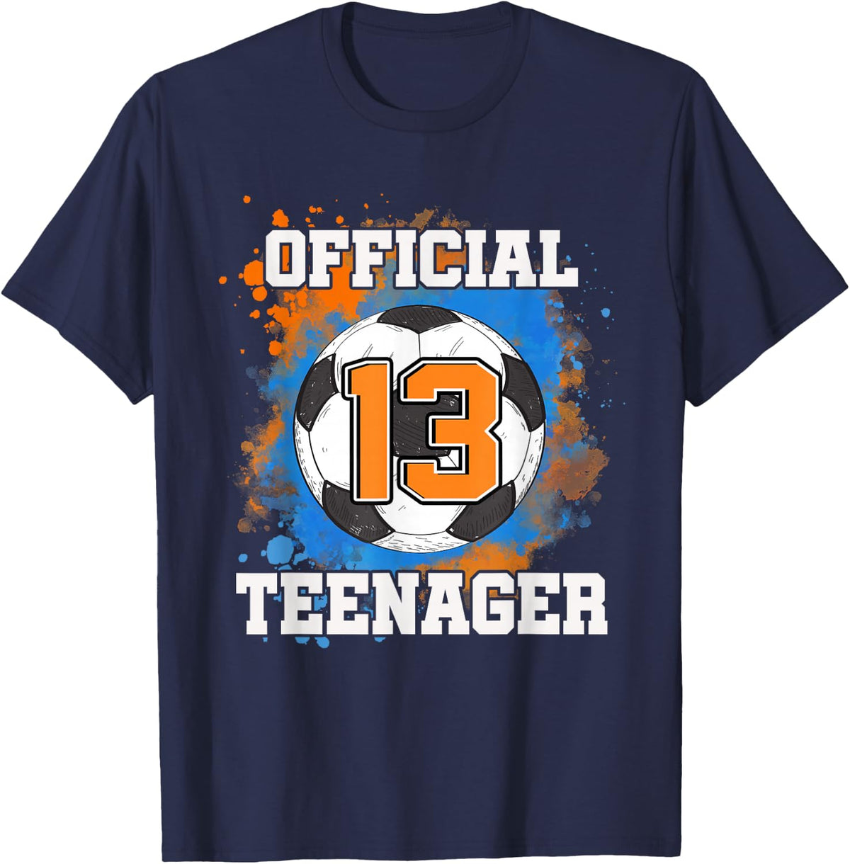 Official Teenager 13th Birthday 13 Years Old Soccer Ball T-Shirt - Navy Blue
