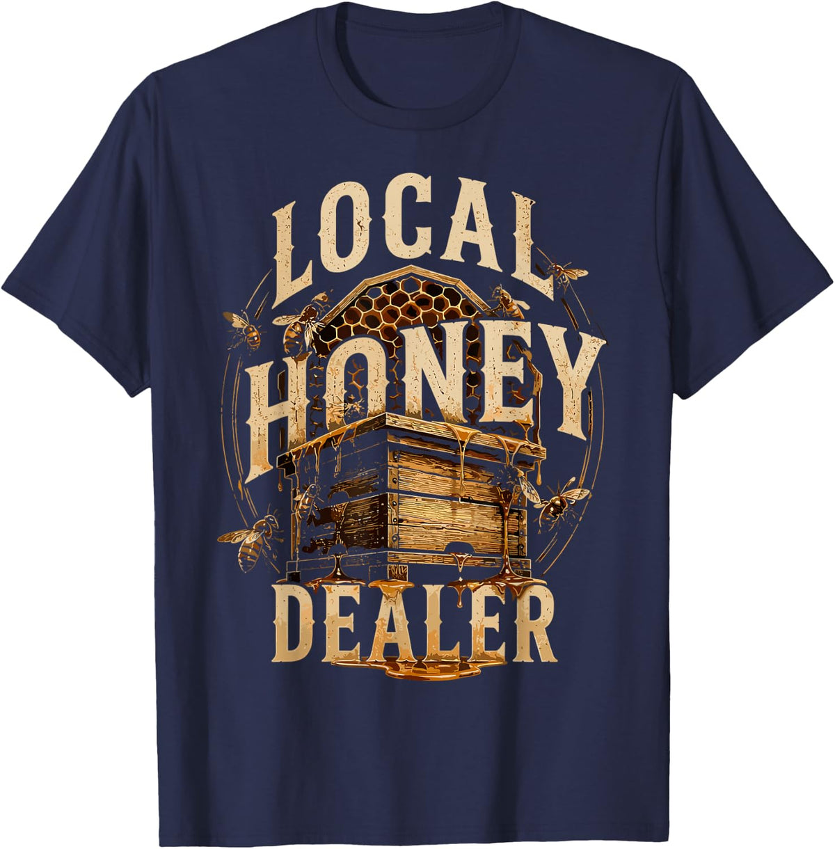 Local Honey Dealer Beekeeping Bees Beekeeper T-Shirt - Navy Blue