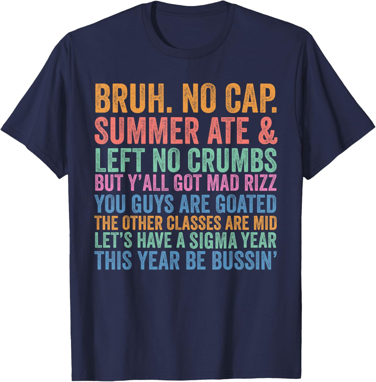 Back to School Gen Z Teacher Bruh No Cap Summer Ate Sigma T-Shirt - Navy Blue