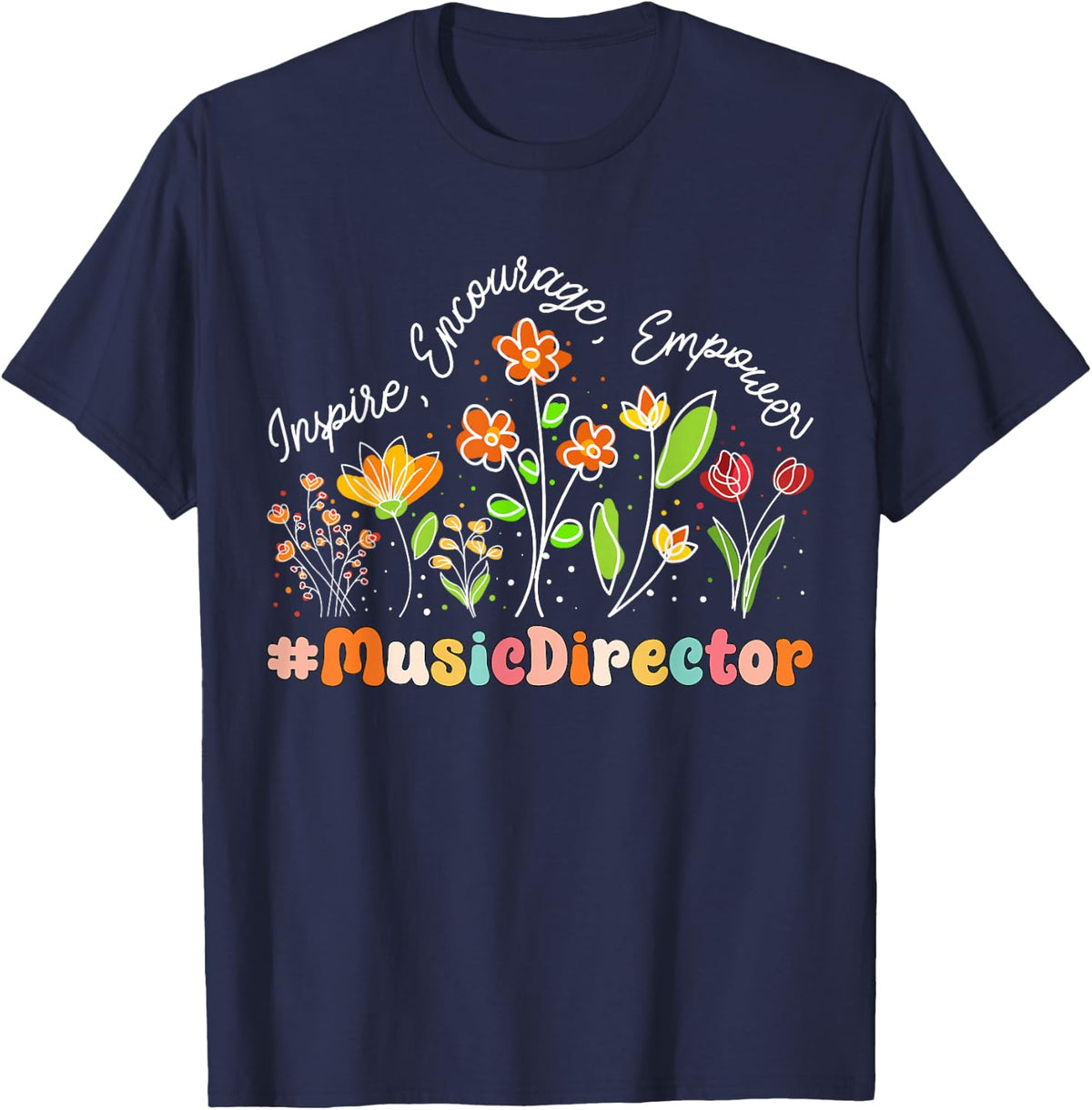 Music Director Appreciation Week Teacher Back to School T-Shirt - Navy Blue