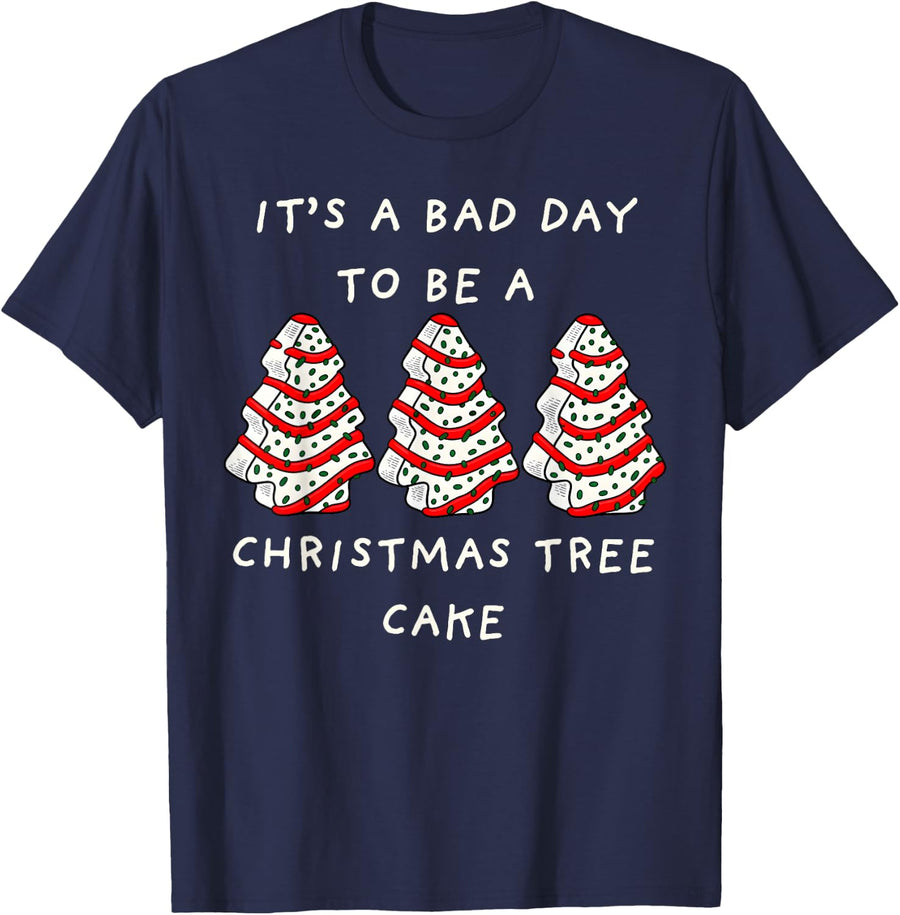 Its A Bad Day to Be A Christmas Tree Cake Cute Holiday Snack T-Shirt - Navy Blue