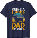 Being a Corgi Dad is ruff Corgi Dad T-Shirt - Navy Blue