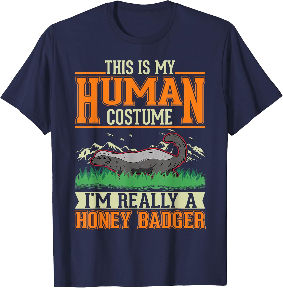 Honey Badger Costume Halloween Honey Badger T-Shirt - Navy Blue