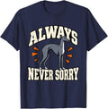 Italian Greyhound Always Cold Never Sorry Dog Mom Funny T-Shirt - Navy Blue