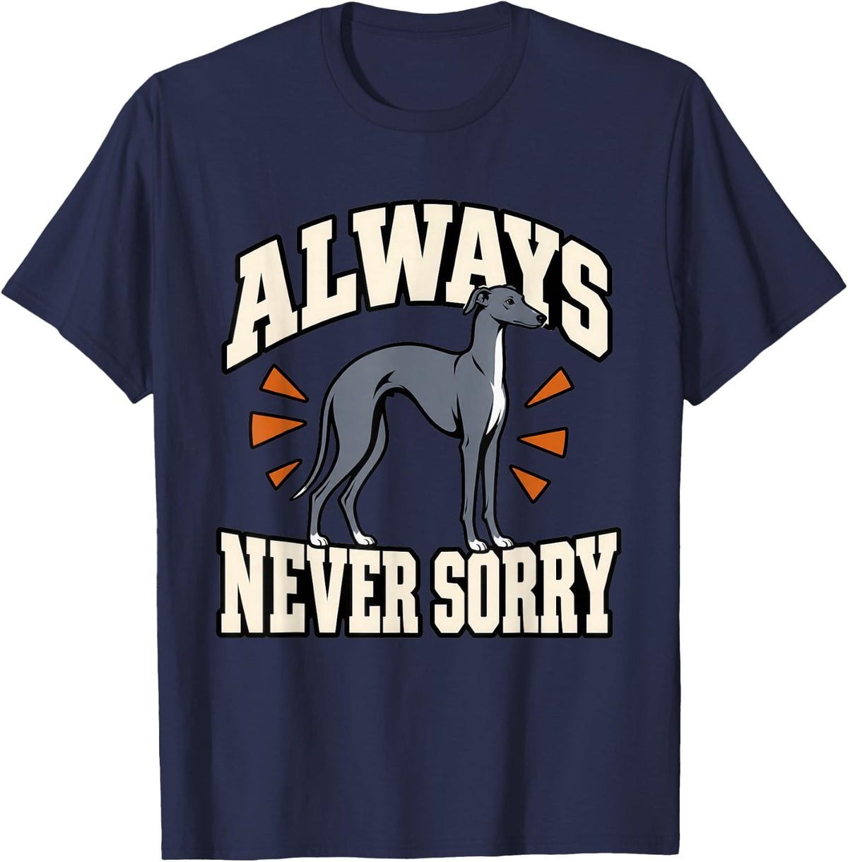 Italian Greyhound Always Cold Never Sorry Dog Mom Funny T-Shirt - Navy Blue