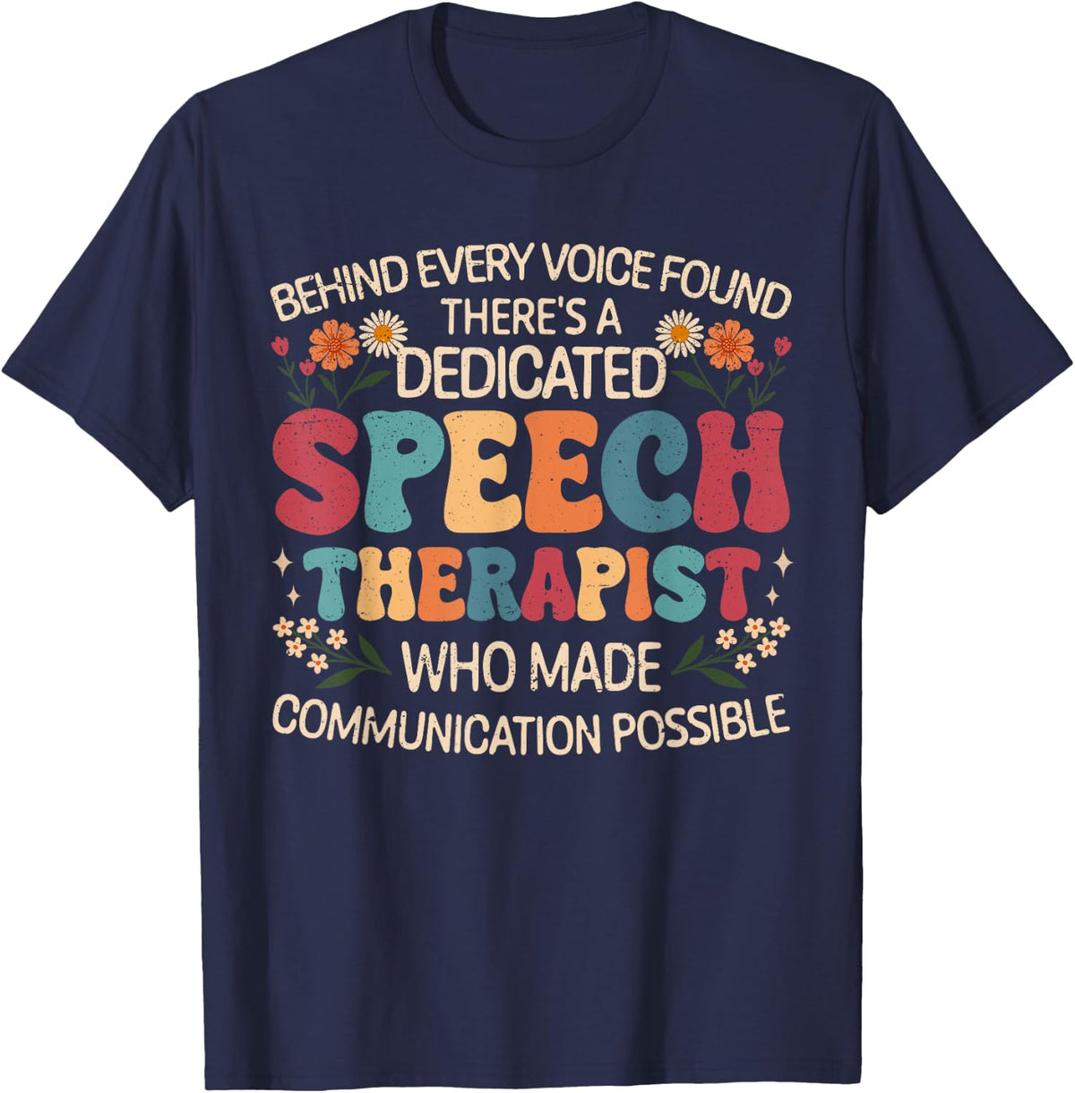 Pediatric Speech Therapy SLP Speech Therapist T-Shirt - Navy Blue