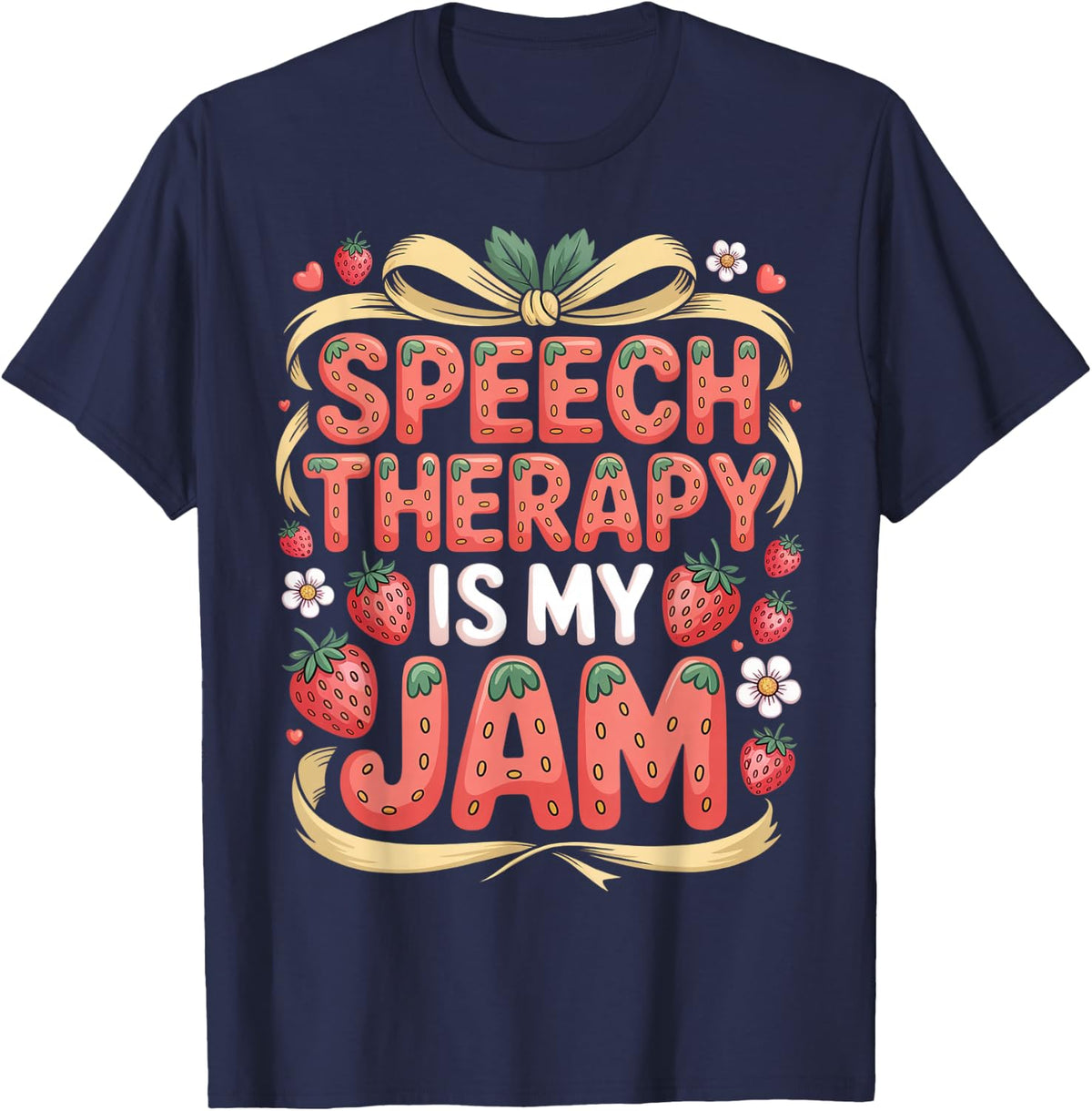 Speech Therapy is My Jam Funny Speech Therapist SLP Humor T-Shirt - Navy Blue