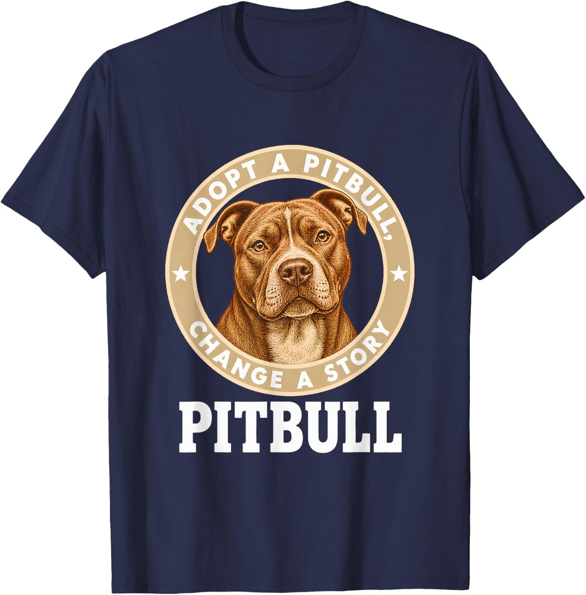Adopt a Pitbull, Change a Story T-Shirt - Navy Blue