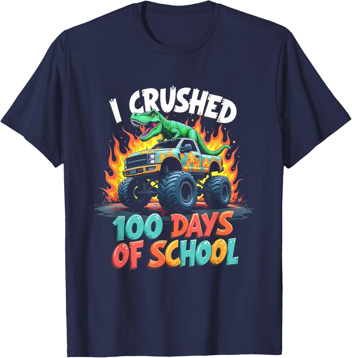 I Crushed 100 Days Of School Kids Boys Trex Monster Truck T-Shirt - Navy Blue