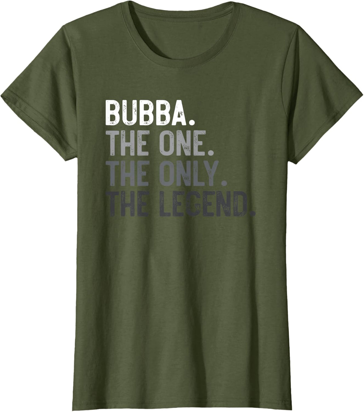 Mens Bubba One Only Legend Father's Day for Brother Bubba T-Shirt - Olive Green