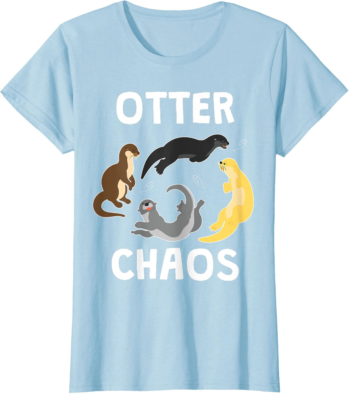 Otter Chaos Shirt Animal Kids Girls Boys Women Gift Outfit T-Shirt - Baby Blue