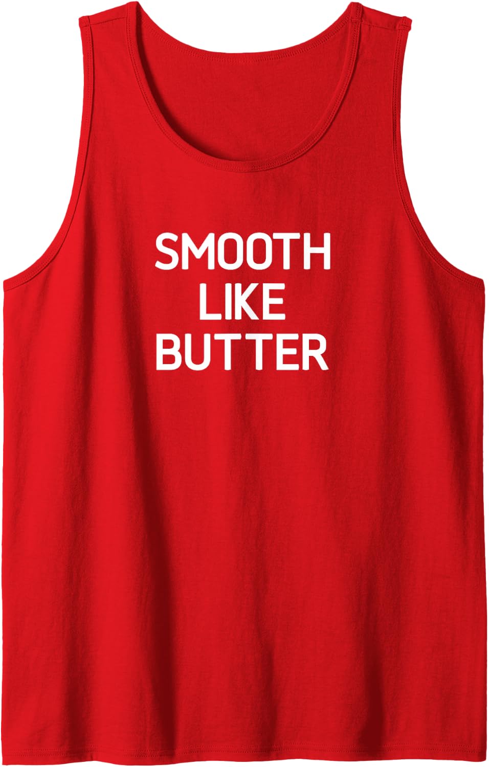 Smooth Like Butter, Funny, Jokes, Sarcastic Sleeveless Tank Top - Red