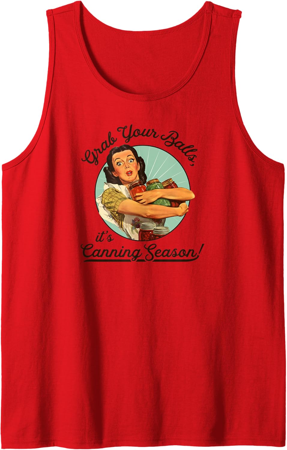 Funny Retro Style Grab Your Balls It's Canning Season Tank Top - Red