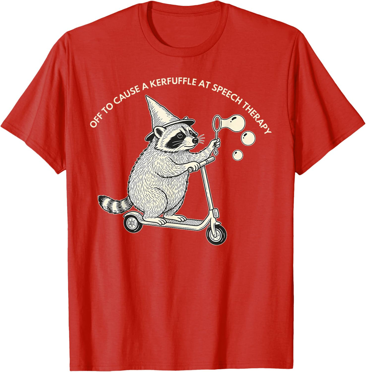 Off to Cause A Kerfuffle at Speech Therapy Funny Raccoon SLP T-Shirt - Red