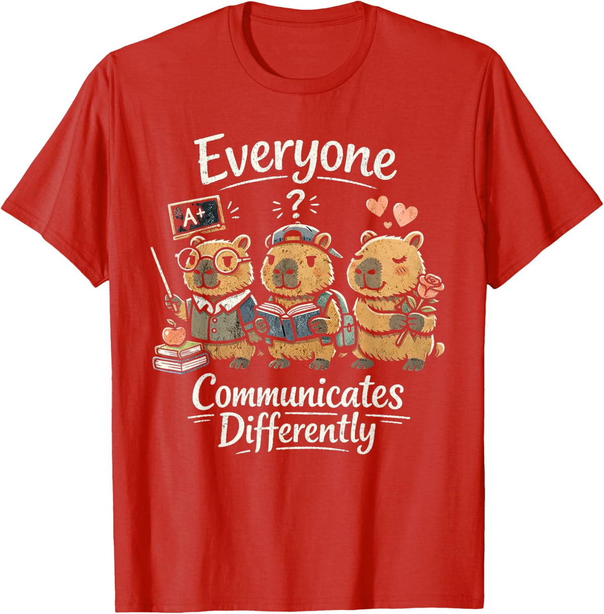 Everyone Communicates Differently Capybara Funny Graphic Man T-Shirt - Red
