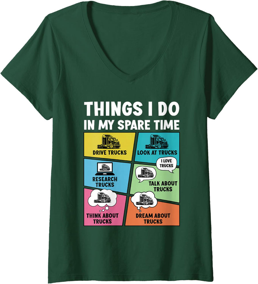 Women's Things I Do in My Spare Time Funny Truck Driver V-Neck T-Shirt - Dark Green