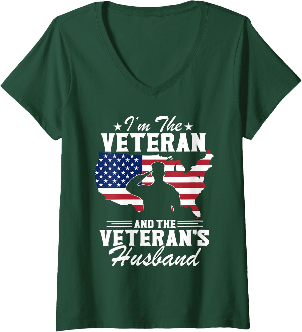 Women's I'm Veteran and The Veteran's Husband Patriotic Veterans Day V-Neck T-Shirt - Dark Green