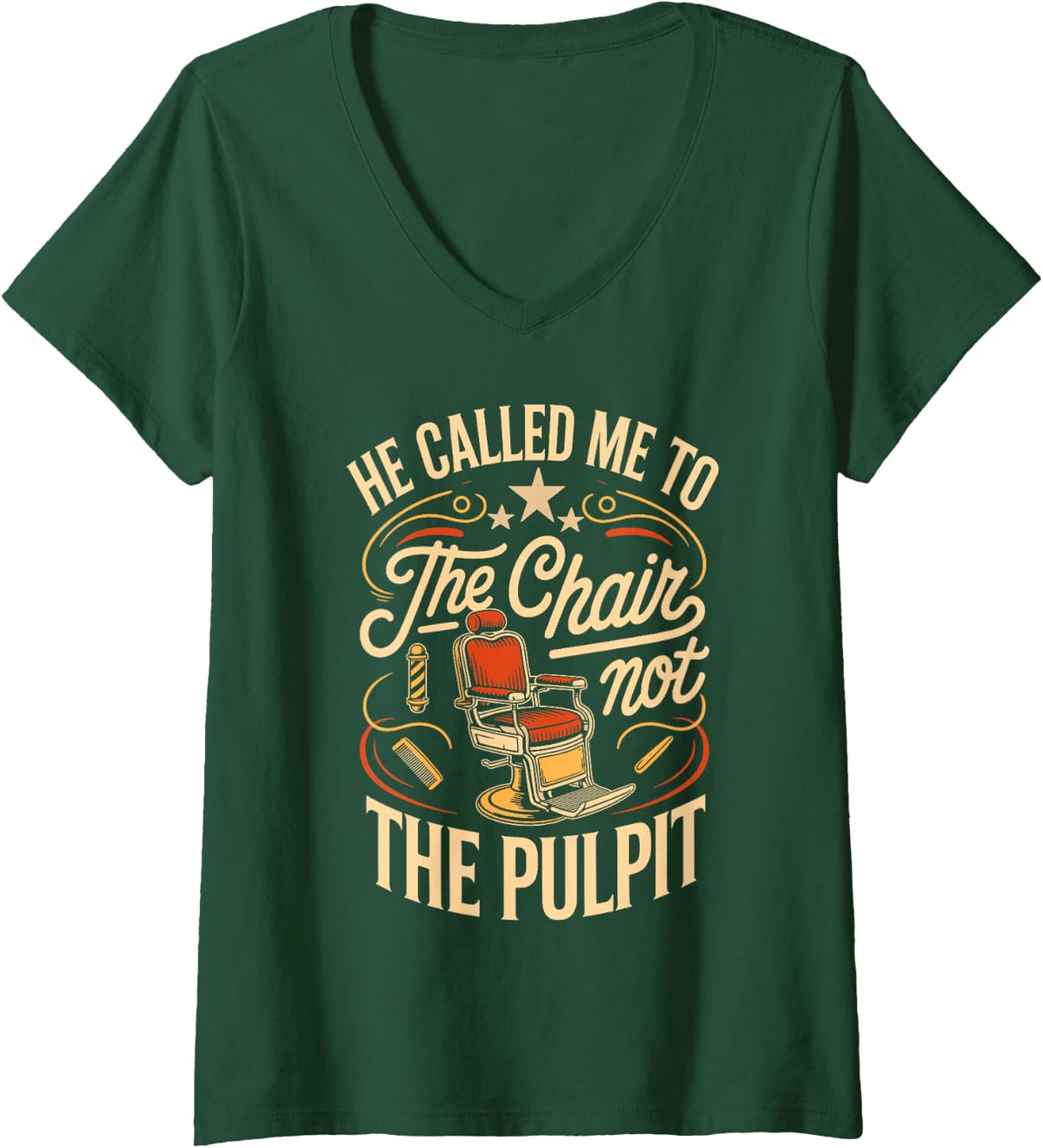 Women's He Called Me to The Chair Not The Pulpit Christian Barber V-Neck T-Shirt - Dark Green
