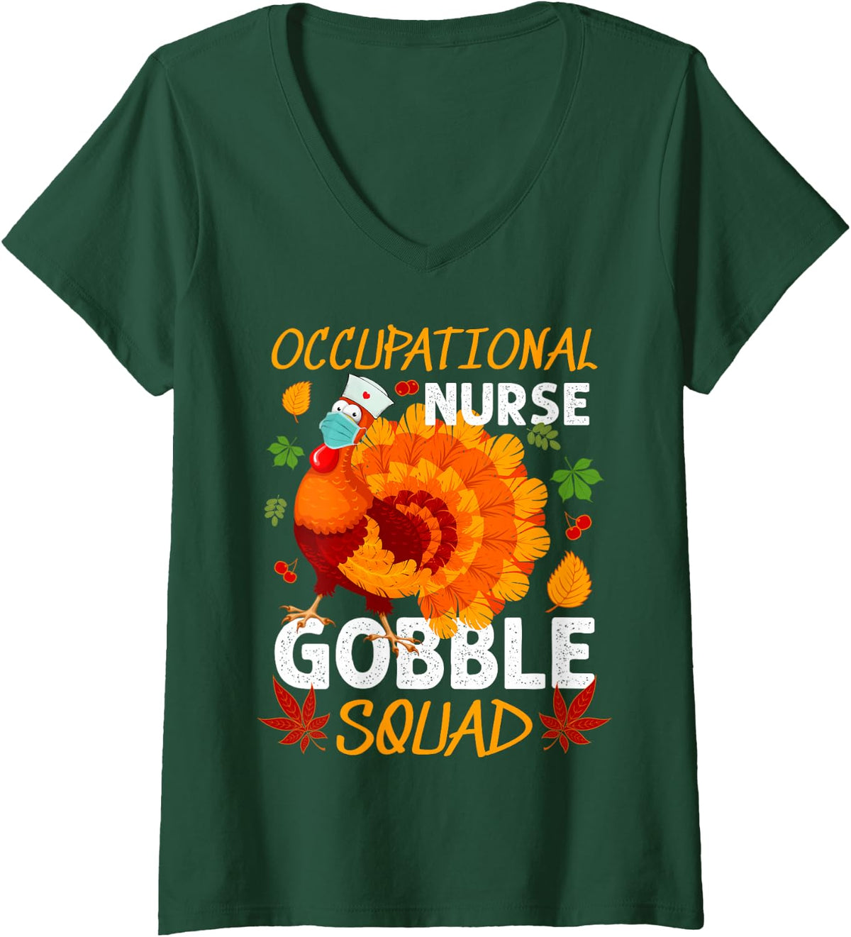 Women's Occupational Nurse Gobble Squad Turkey Thanksgiving Fall V-Neck T-Shirt - Dark Green