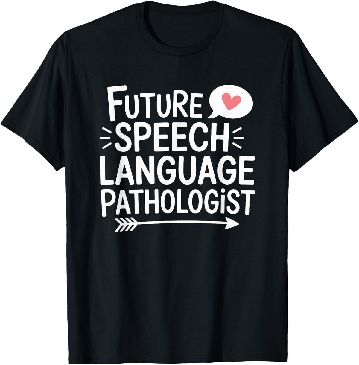 SLP Pathology Therapist, Future Speech Language Pathologist T-Shirt - Black
