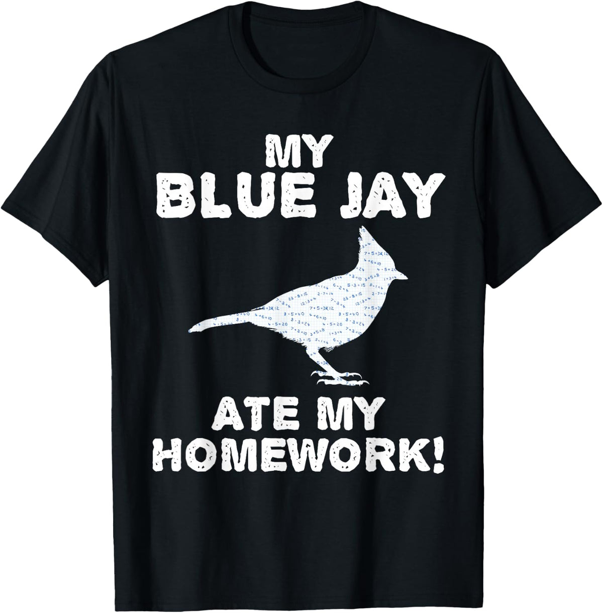My Blue Jay Ate My Homework Bird Animal Back To School Kid T-Shirt - Black