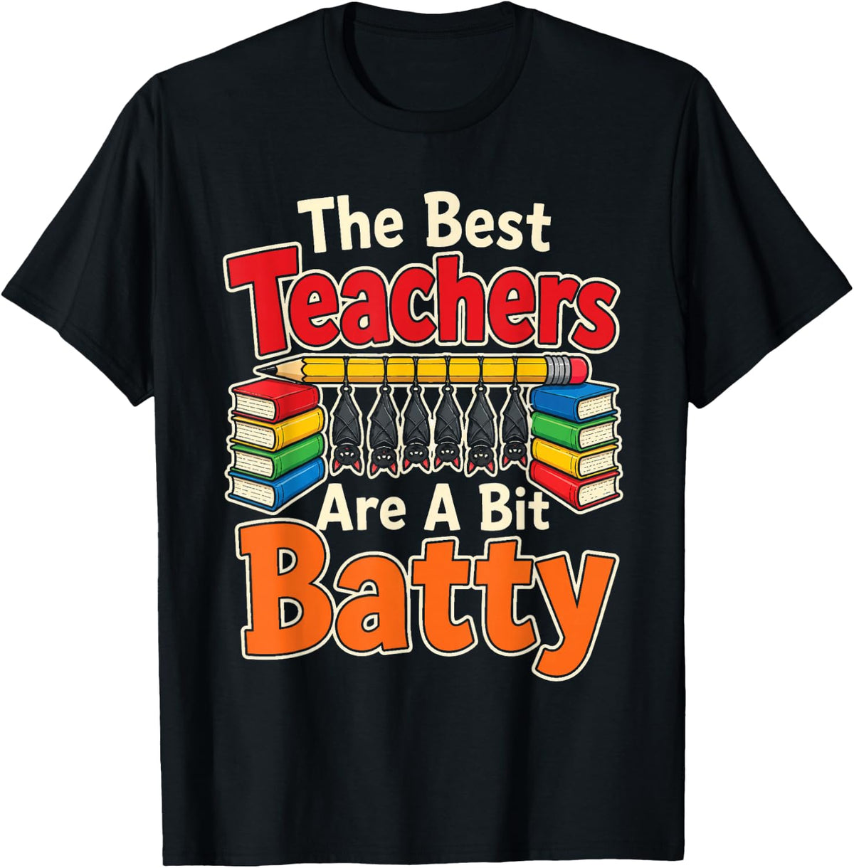 Elementary Teachers are A Bit Batty Reading Books Gift T-Shirt - Black