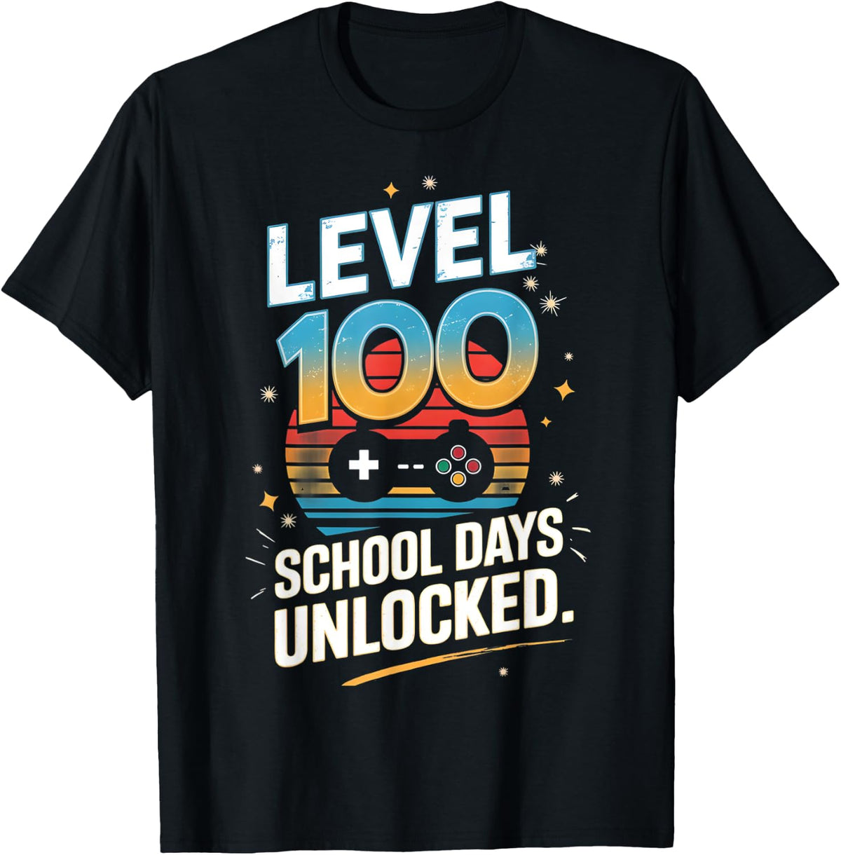 Level 100 Days Of School Unlocked 100th Day Of School Gifts T-Shirt - Black