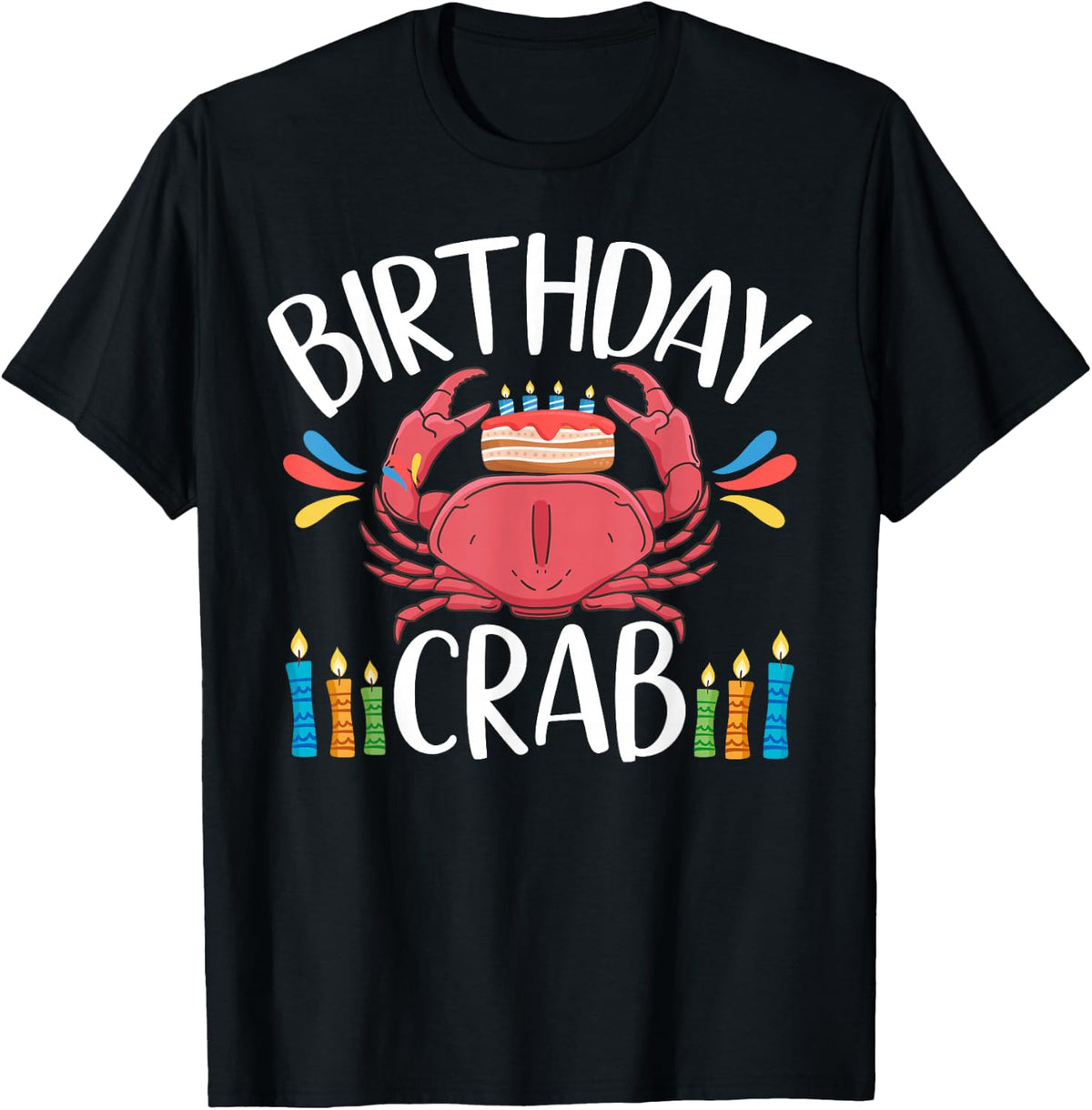 Crab Party Birthday Crab Birthday T-Shirt - Black