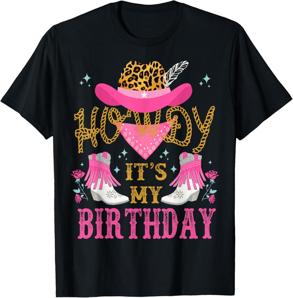 Howdy It's My Birthday Funny Country Rodeo Cowgirl themed T-Shirt - Black